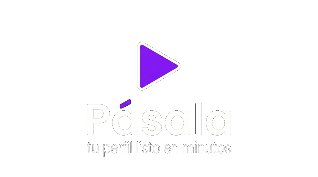 Pásala — tu perfil listo en minutos